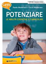 Capire come potenziare le abilità cognitive e curricolari-Capire come potenziare le abilità trasversali