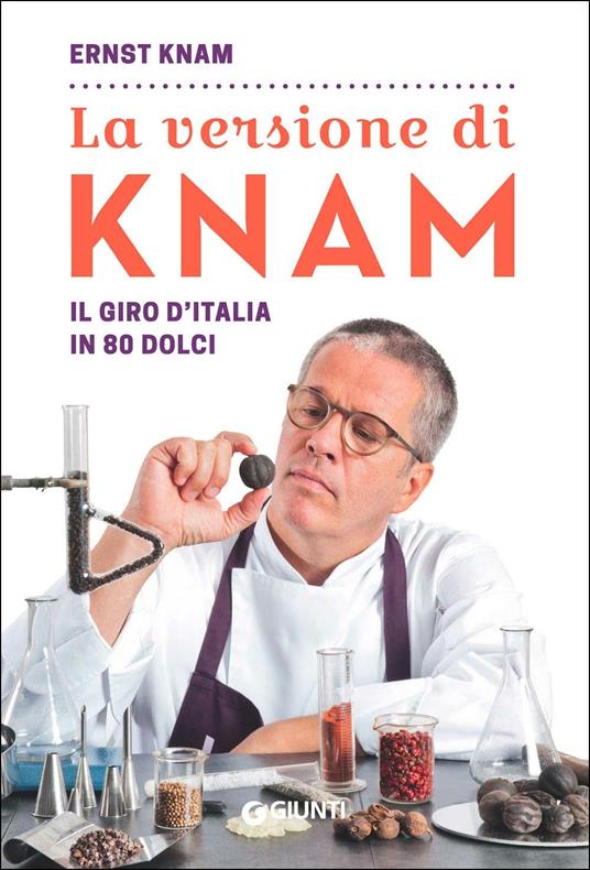La versione di Knam. Il giro d'Italia in 80 dolci - Ernst Knam - copertina