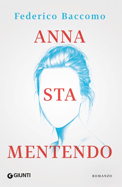 Anna sta mentendo - Federico Baccomo - ebook