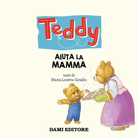 Teddy aiuta la mamma - Maria Loretta Giraldo - 3