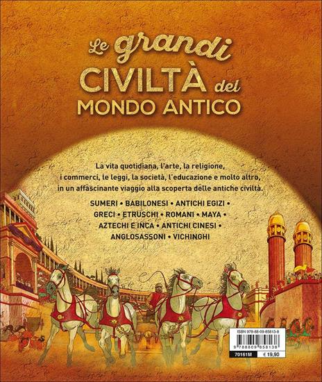 Le grandi civiltà del mondo antico - Giovanni Caselli,Giuseppe M. Della Fina - 2