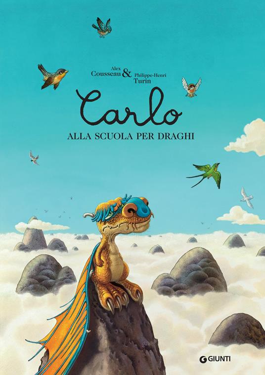 Carlo alla scuola per draghi - Alex Cousseau,Philippe-Henri Turin - copertina