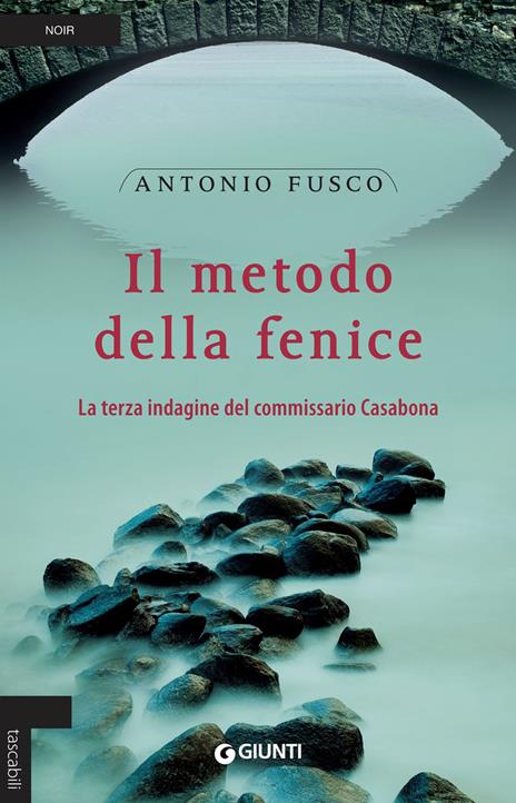 Il metodo della fenice. La terza indagine del commissario Casabona - Antonio Fusco - copertina