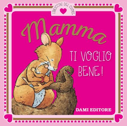 Mamma ti voglio bene! - Anna Casalis - copertina