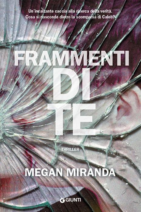 Frammenti di te - Megan Miranda - copertina
