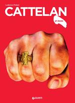 Cattelan. Ediz. illustrata