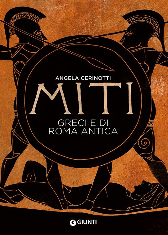 Miti greci e di Roma antica - Angela Cerinotti - copertina