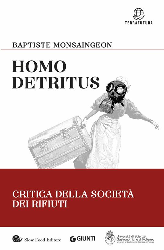 Homo detritus. Critica della società dei rifiuti - Baptiste Monsaingeon - copertina