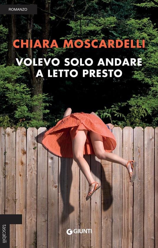 Volevo solo andare a letto presto - Chiara Moscardelli - copertina