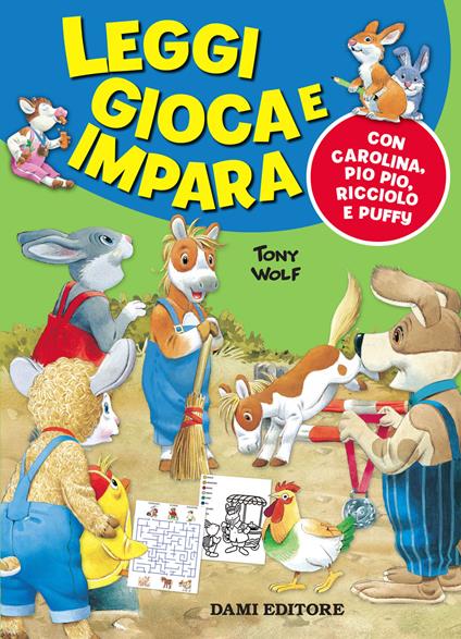 Leggi gioca e impara con Carolina, Pio Pio, Ricciolo e Puffy - Argentina Giorgetti - copertina