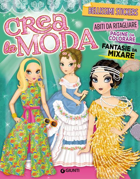 Crea la moda. Con adesivi - Eleonora Barsotti - copertina