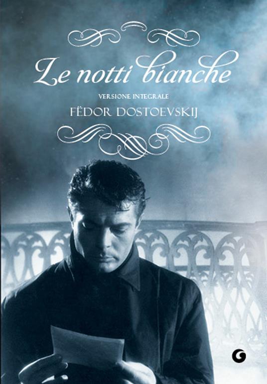 Le notti bianche. Ediz. integrale - Fëdor Dostoevskij - copertina