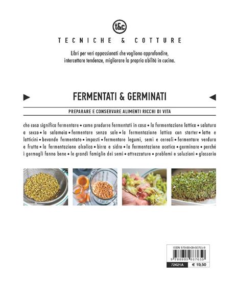 Fermentati & germinati. Preparare e conservare alimenti ricchi di vita - Manuela Vanni - 2