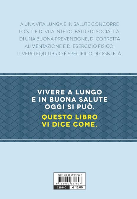 I segreti della lunga vita. Come mantenere corpo e mente in buona salute - Umberto Veronesi,Mario Pappagallo - 2