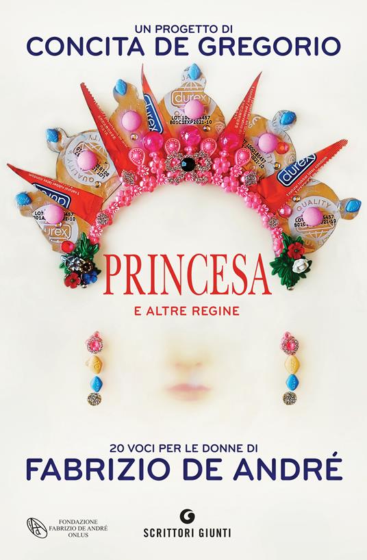 Princesa e altre regine. 20 voci per le donne di Fabrizio De André - Concita De Gregorio - ebook