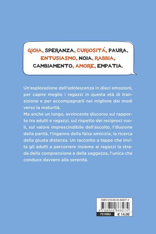 Dieci lezioni sulle emozioni. Cosa provano gli adolescenti. Come aiutarli a scoprirlo con noi - Enrico Castelli Gattinara - 2