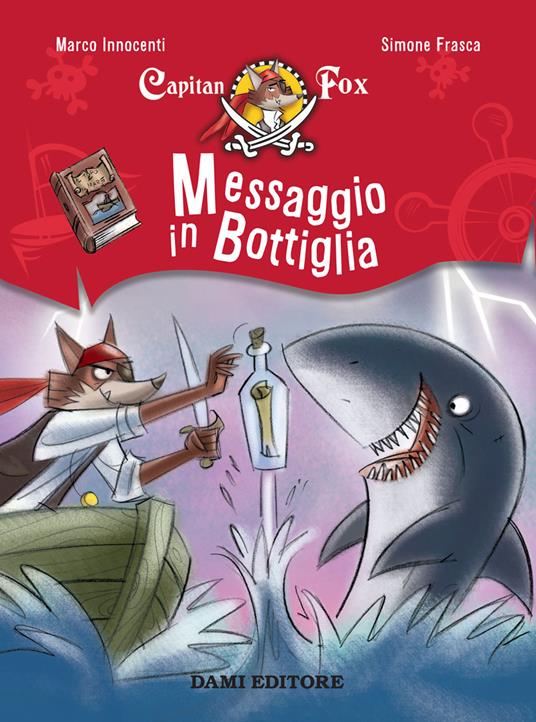 Messaggio in bottiglia. Capitan Fox - Marco Innocenti - copertina