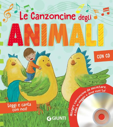 Le canzoncine degli animali. Leggi e canta con noi. Con CD-Audio - Patrizia Nencini,Piero Galli - copertina