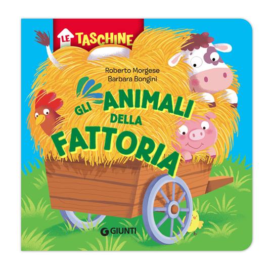 Gli animali della fattoria - Roberto Morgese,Barbara Bongini - copertina