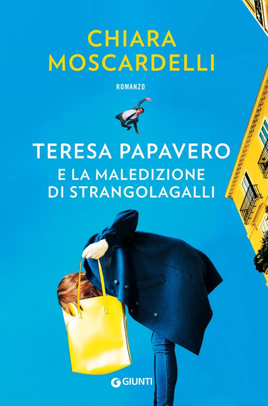 Teresa Papavero e la maledizione di Strangolagalli - Chiara Moscardelli - ebook