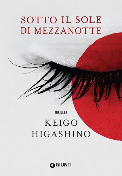 Sotto il sole di mezzanotte - Keigo Higashino,Anna Specchio - ebook