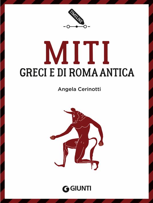 Miti greci e di Roma antica - Angela Cerinotti - ebook
