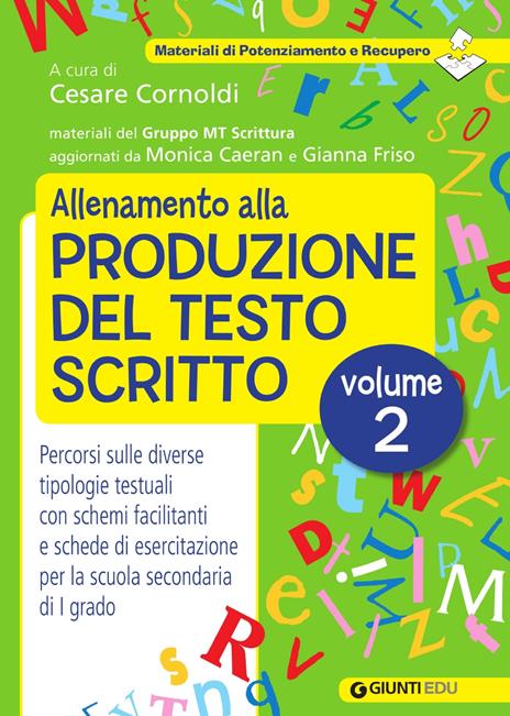 Allenamento alla produzione del testo scritto. Vol. 2: Percorsi sulle diverse tipologie testuali con schemi facilitanti e schede di esercitazione per la scuola secondaria di I grado - copertina