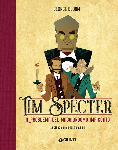 Il problema del maggiordomo impiccato. Tim Specter. Vol. 1 - George Bloom - copertina