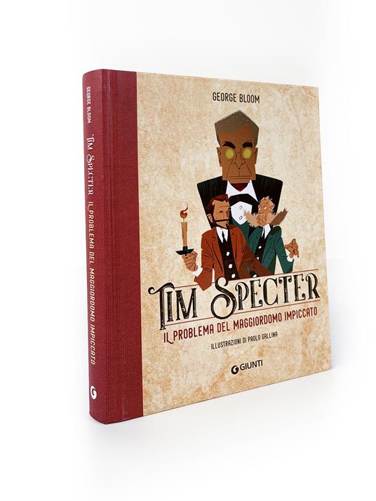 Il problema del maggiordomo impiccato. Tim Specter. Vol. 1 - George Bloom - 7