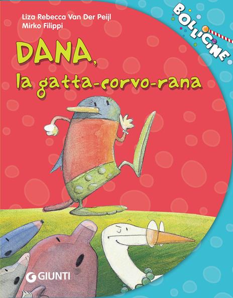 Dana, la gatta-corvo-rana - Liza Van Der Peijl - copertina