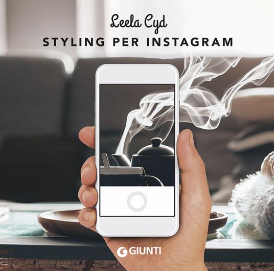 Styling per Instagram - Leela Cyd - copertina