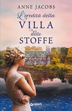 L' eredità della Villa delle Stoffe