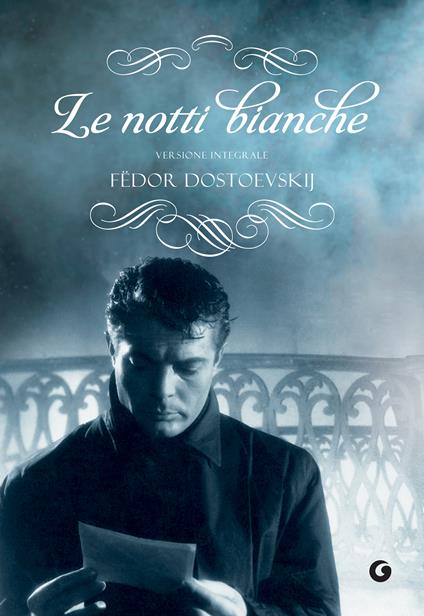 Le notti bianche - Fëdor Dostoevskij,Caterina Garzonio - ebook