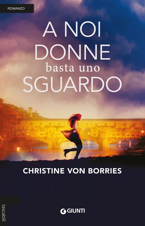 A noi donne basta uno sguardo - Christine von Borries - copertina