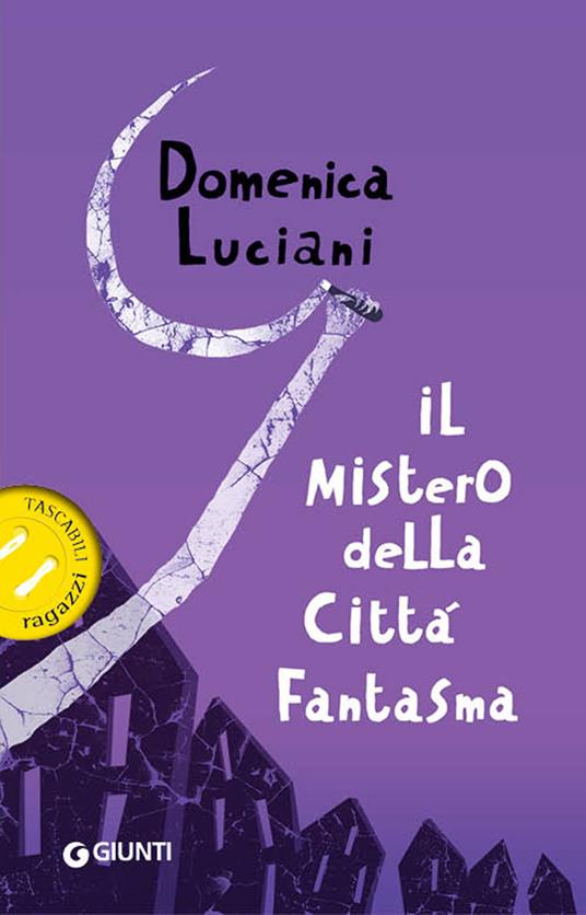 Il mistero della città fantasma - Domenica Luciani - copertina