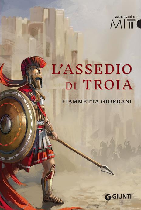 L' assedio di Troia - Fiammetta Giordani - copertina