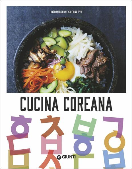 Cucina coreana - Jordan Bourke,Rejina Pyo - copertina