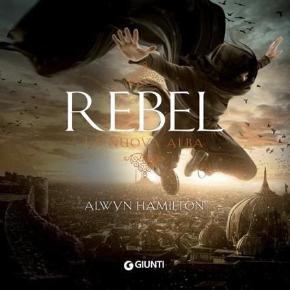 Rebel. La nuova alba (libro 3)