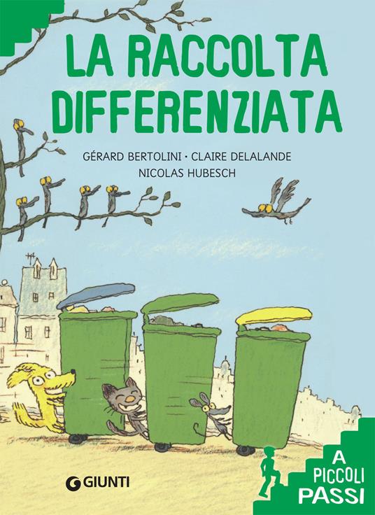 La raccolta differenziata - Gérard Bertolini,Claire Delalande - copertina
