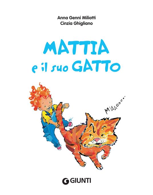 Mattia e il suo gatto - Anna Genni Miliotti - 4
