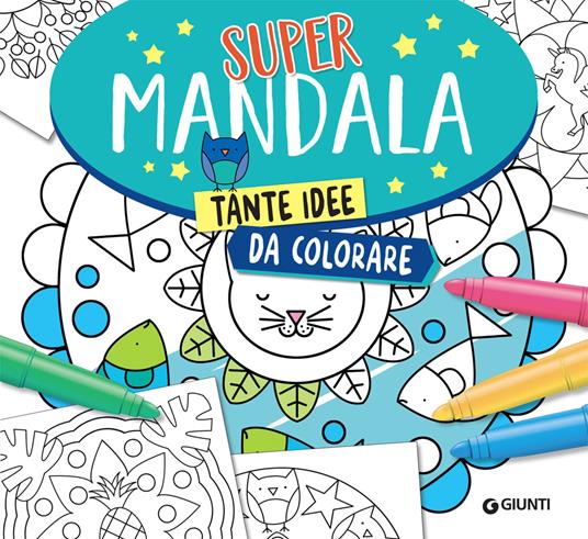 Supermandala. Tante idee da colorare - Massimo Alfaioli - 3