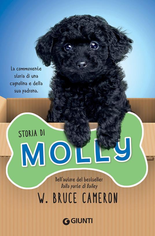 Storia di Molly - W. Bruce Cameron,Carlo Molinari,Annalisa Di Liddo - ebook