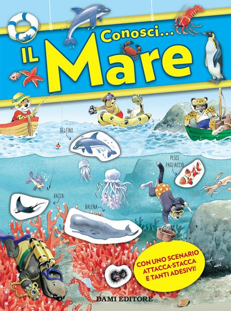 Conosci... il mare. Con adesivi - Anna Casalis - copertina