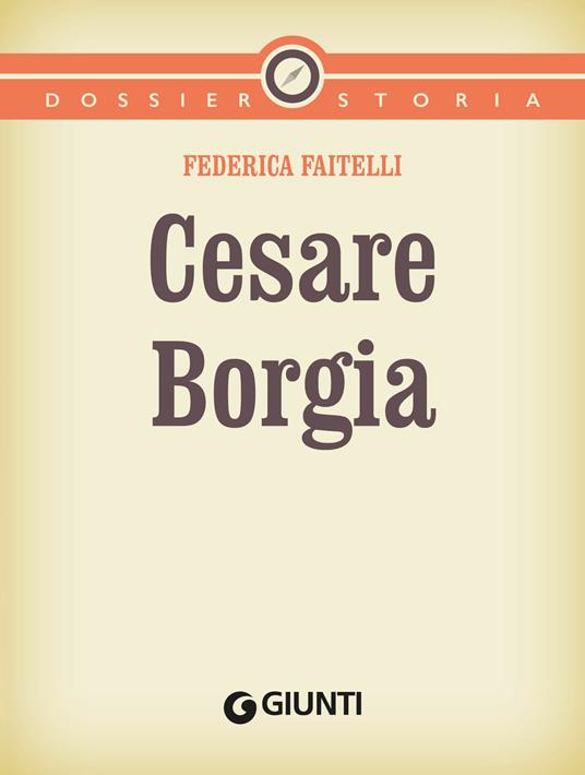 Cesare Borgia - Federica Faitelli - ebook