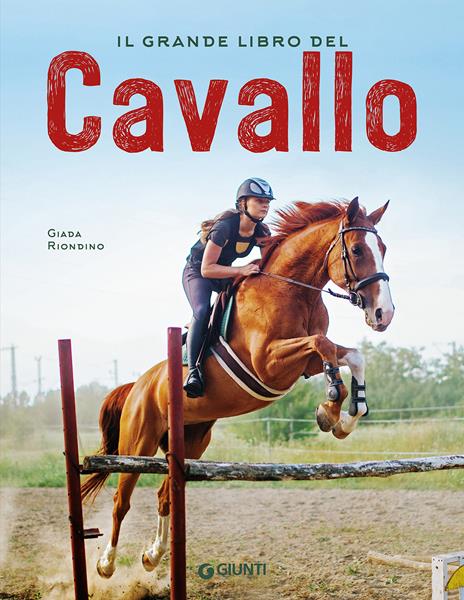 Il grande libro del cavallo. Nuova ediz. - Giada Riondino - copertina