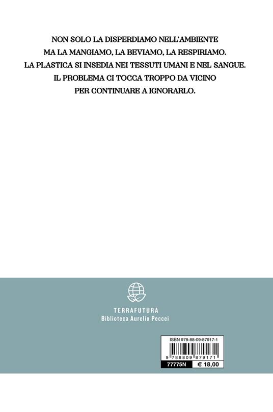 La plastica nel piatto. Quando e come siamo diventati plasticofagi - Silvio Greco - 2