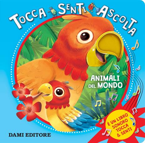 Animali del mondo. Tocca senti ascolta - Barbara Gentile - copertina