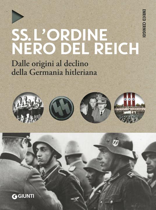 SS. L'ordine nero del Reich. Dalle origini al declino della Germania hitleriana - Enrico Cernigoi - copertina