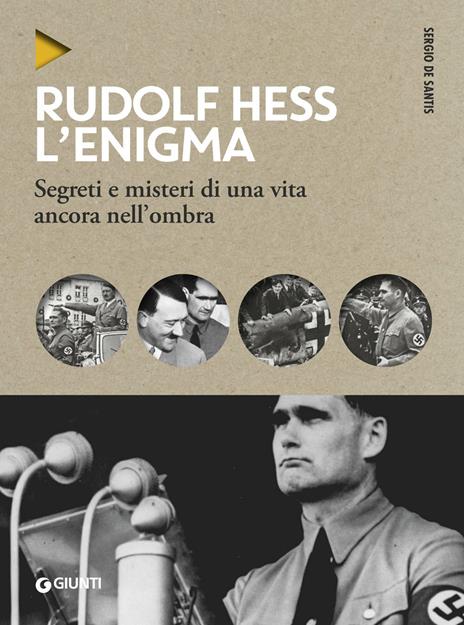 Rudolf Hess. L'enigma. Segreti e misteri di una vita nell'ombra - Sergio De Santis - copertina