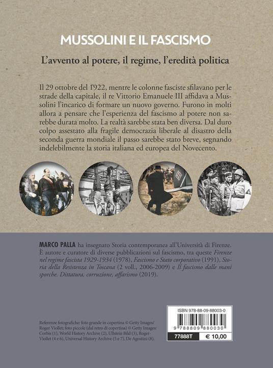 Mussolini e il fascismo. L'avvento al potere, il regime, l'eredità politica. Nuova ediz. - Marco Palla - 2